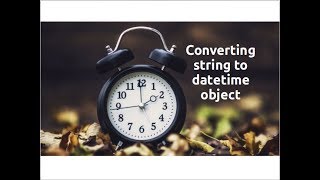 Download the video "Exploring datetime: string to datetime object (Part-2)"