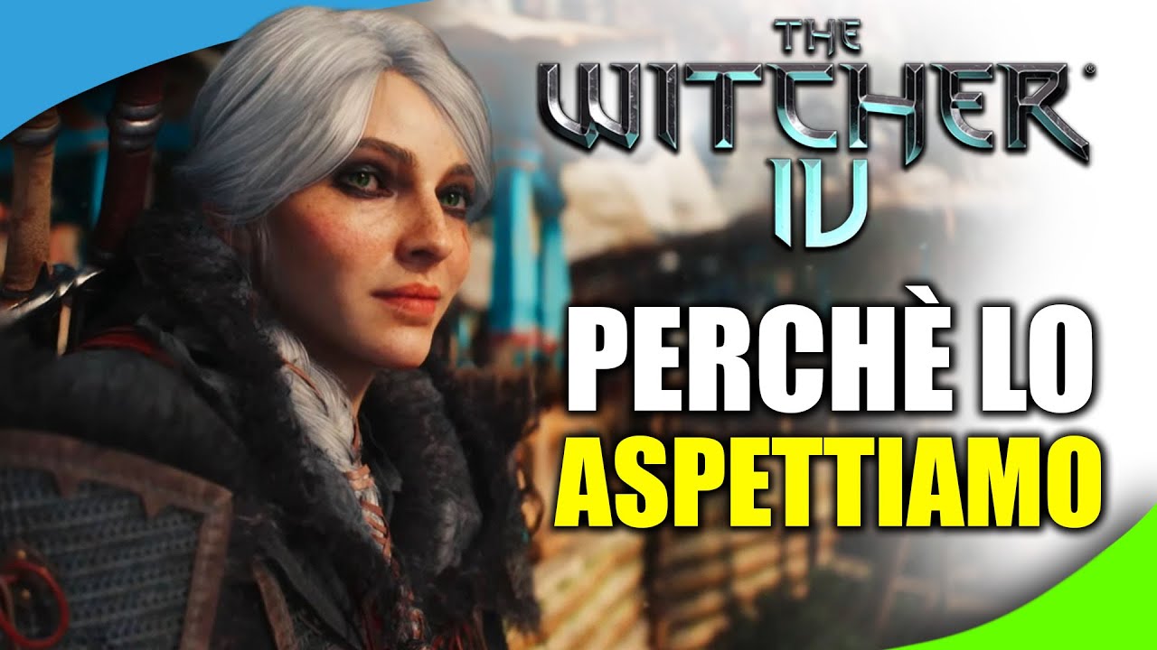 The Witcher 4 Ecco perchè lo aspettiamo