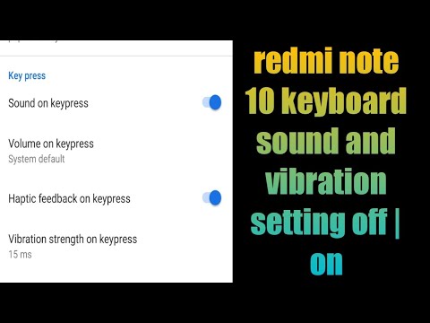 redmi note 10 keyboard sound and vibration setting off | on
