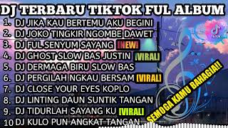 Download lagu DJ TIKTOK TERBARU FULL ALBUM ll DJ TIARA X JOKO TINGKIR X FUL SENYUM X GHOST X DERMAGA BIRU mp3