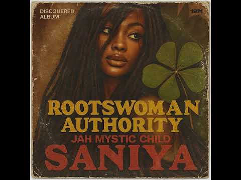 Roots Reggae (1971) [Lost Album] Saniya -- Rootswoman Authority [Jah Mystic Child]