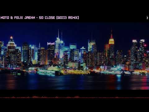 NOTD & Felix Jaehn {ft. Georgia Ku & Captain Kuts} - So Close (Gozzi Remix)