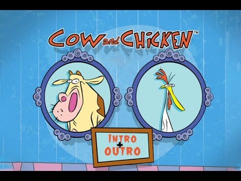 Cow & Chicken (Intro & Outro)