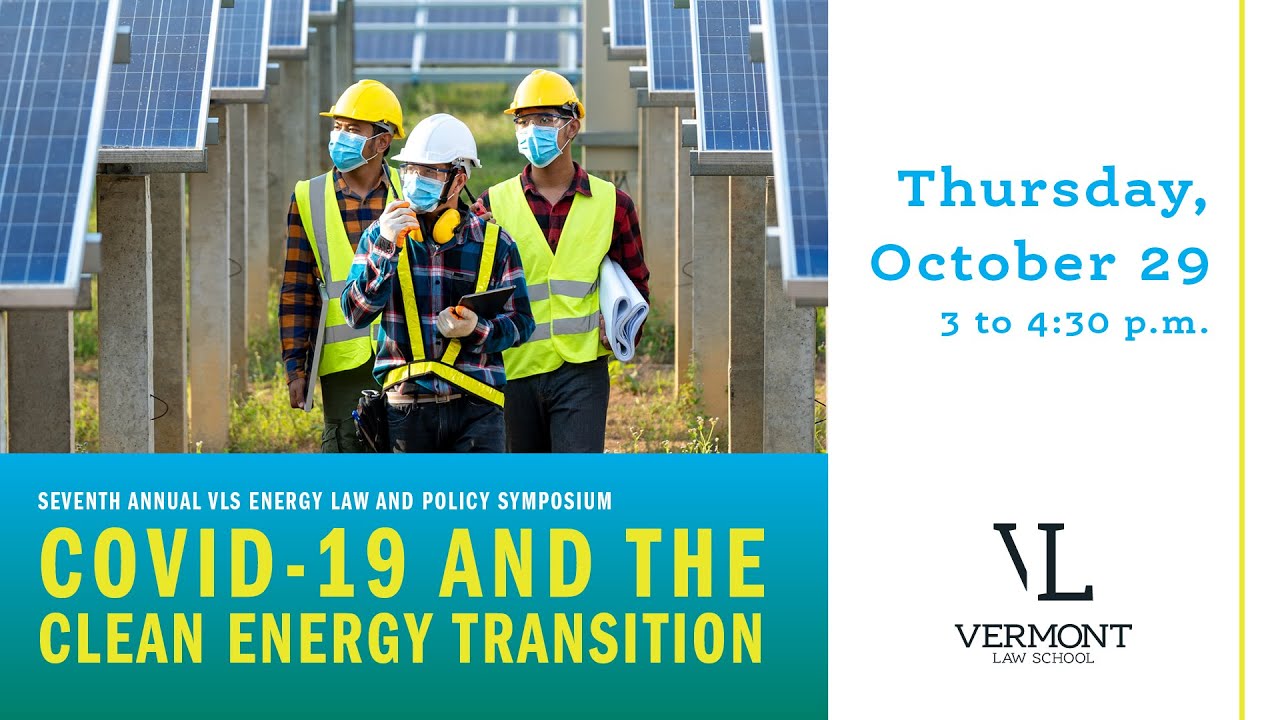 Seventh Annual VLS Energy Law and Policy Symposium