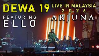Download lagu DEWA 19 LIVE IN MALAYSIA 2026 : ARJUNA [ Featuring ELLO ] mp3