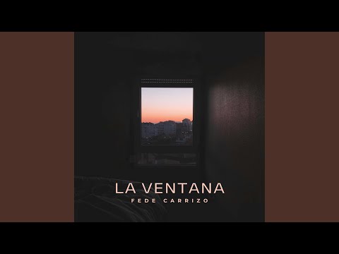 La Ventana - Fede Carrizo