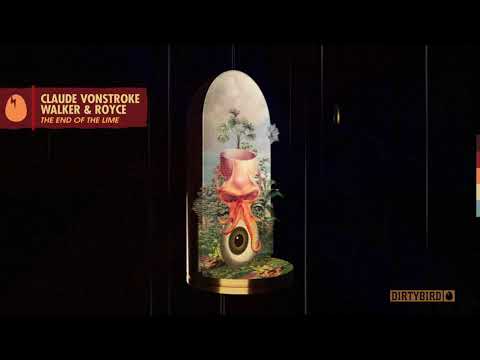 Claude VonStroke & Walker & Royce - The End of the Lime [DIRTYBIRD]
