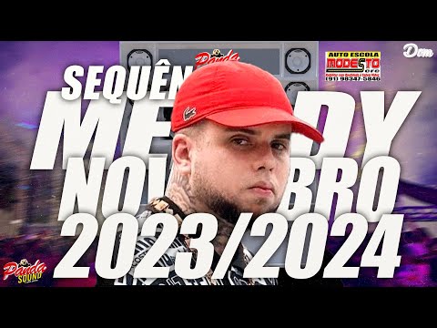 🚀SEQUÊNCIA MELODY 2023  -⚡ NOVEMBRO⚡ - O PANDA SOUND