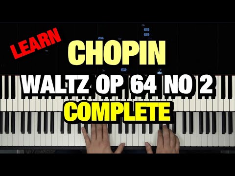 Chopin Waltz in C Sharp Minor Op. 64  No. 2 Piano Tutorial | Complete
