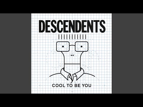Cool to Be You - Descendents