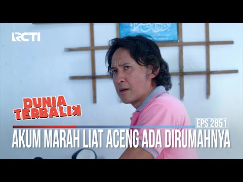 Akum Marah Liat Aceng Ada Dirumahnya - Dunia Terbalik