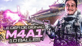 LE DEFI DE GIGNAC : M4 10 BALLES