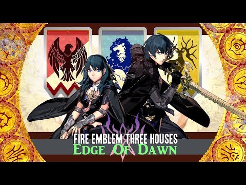 Fire Emblem Three Houses GMV/AMV Edge Of Dawn [ Full Game Spoilers! ]
