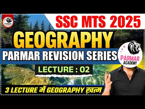 GEOGRAPHY LEC-2 | ECLIPSE, MOUNTAINS & ATMOSPHERE | SSC MTS GK 2025 | PARMAR REVISION SERIES