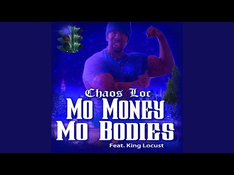 Mo Money Mo Bodies