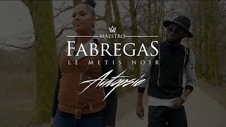 Fabregas Le Métis Noir - Autopsie