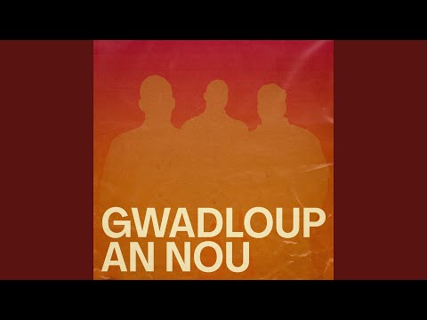 GWADLOUP AN NOU