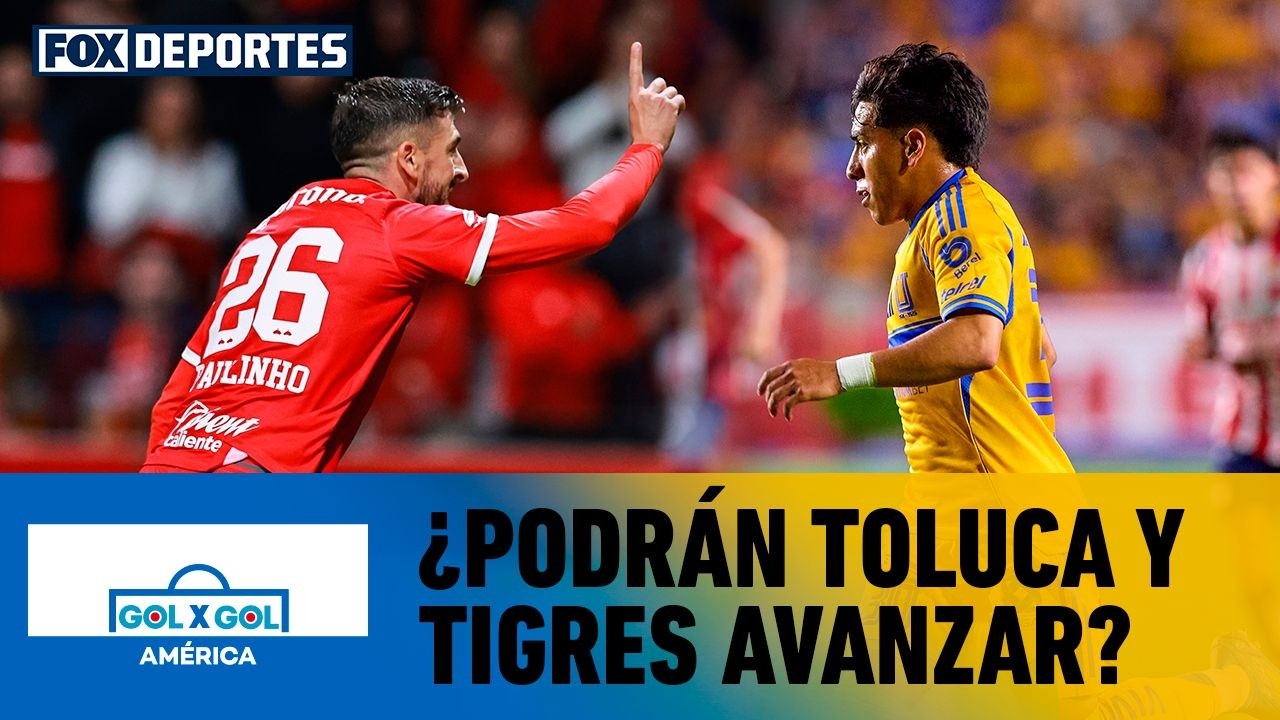 🔥⚽ CHAMPIONS CUP | ¿Podrán Toluca y Tigres avanzar a semifinales? | GolXGol