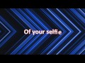 Brad Paisley  - Selfie#theinternetisforever (Lyrics)