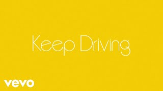 Keep Driving Music Video