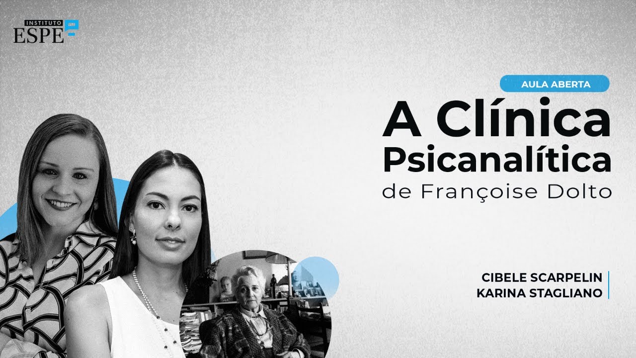 A Clínica Psicanalítica  de Françoise Dolto