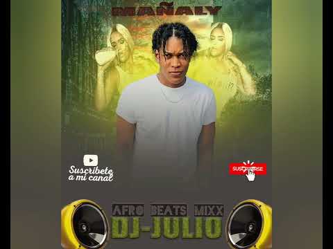 Afro beats Mixx | DJ_JULIOO Mañaly_Music Vol.02