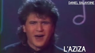 Daniel Balavoine - l&#39;AZIZA (Dernière apparition de Daniel Balavoine à la TV)