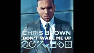Chris Brown - Don&#39;t Wake Me Up (Free School/William Orbit Mix Main) (Audio) (HQ).mp4