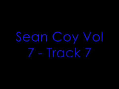 Sean Coy Volume 7 - Track 7