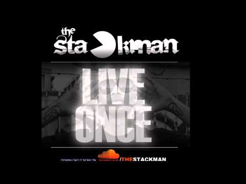 THE STACKMAN - LIVE ONCE