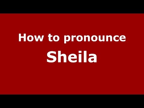 How to pronounce Sheila