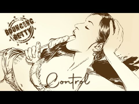 BOUNCING BETTY - CONTROL (official video)