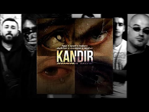 Heja & Xpert, Hidra, Defkhan, Qaraqan, Okaber - KANDIR SONRA DÖV 2 (LYRICS VIDEO) (HD)