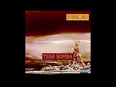 Sunblind - Tsar Bomba