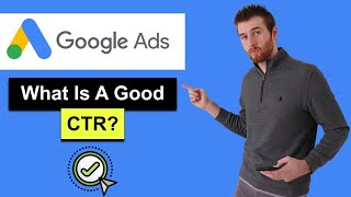 What Is A Good Click-Through Rate For Google Ads - CTR Explained (2022)