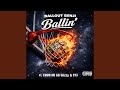 Ballin (feat. CHUN HD, GG Glizzy & CYii)