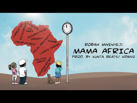 Robah Mwenyeji - Mama Africa Ft. Aliye (Prod. Kuntaofficialbeats/Kdawg)