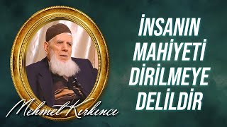 Mehmed Kırkıncı - İnsanın Mahiyetinin Öldükten Sonra Dirilmeye Delilleri