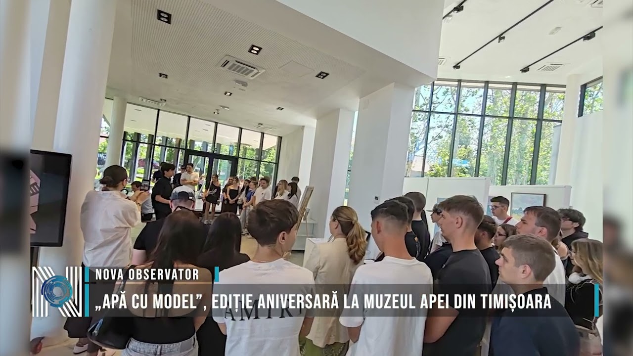 „Apă cu Model”, ediție aniversară la Muzeul Apei din Timișoara