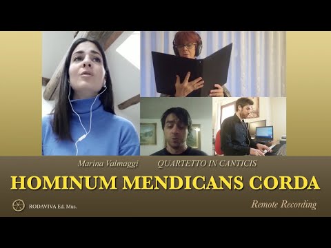 Quartetto IN CANTICIS - HOMINUM MENDICANS CORDA - remote recording