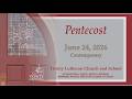 Pentecost - May 24,  2026