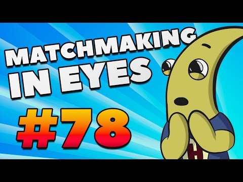 CS:GO - MatchMaking in Eyes #78 SPECIAL EPISODE