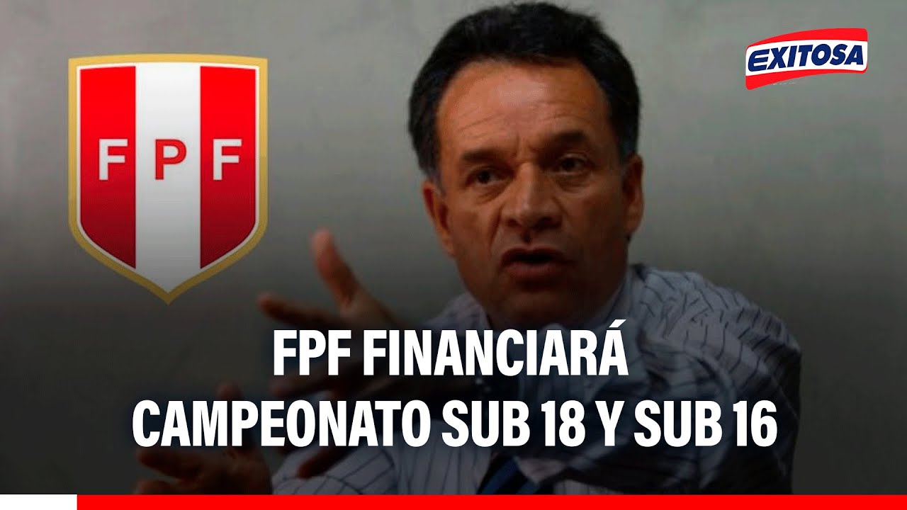 🔴🔵  FPF financiará campeonato sub 16 y sub 18 A NIVEL NACIONAL este 2025, afirma Freddy Ames