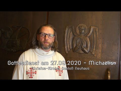 Gottesdienst am 27.9.2020 - Michaelis, Christus-Kirche, Schloß Neuhaus