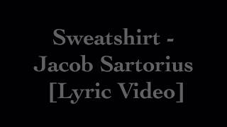 Jacob Sartorius - Sweatshirt [Lyric Video]