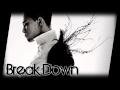 【태양】 Break Down - Taeyang 