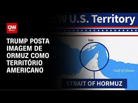 Trump publica imagem do Estreito de Ormuz como “novo território dos EUA” | LIVE CNN