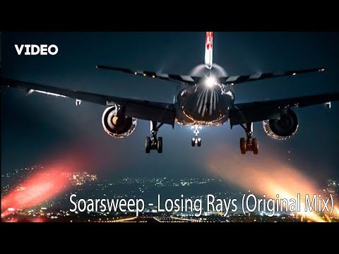 Soarsweep - Losing Rays (Original Mix)