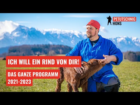 Petutschnig Hons - Ich will ein Rind von dir! Das ganze Programm (2021-2023)