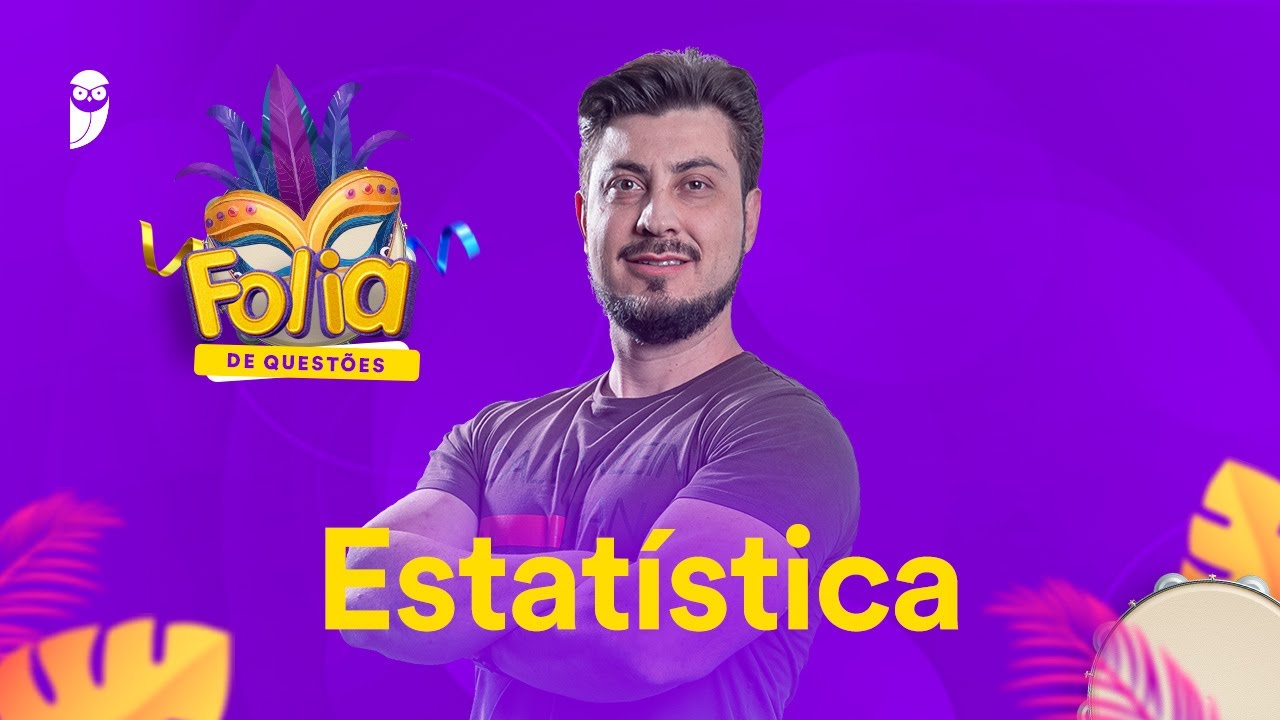 Folia de Questões: Estatística - Prof. Jhoni Zini
